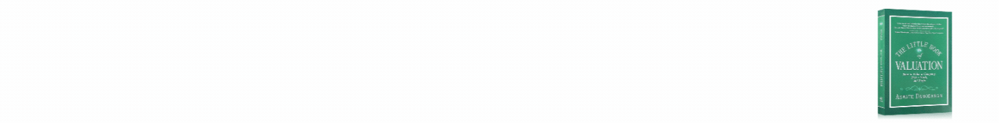 The Little Book Of Valuation : How to Value a Company, Pick a Stock and Profit by Aswath Damodaran